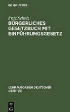 Bürgerliches Gesetzbuch mit Einführungsgesetz: Textausgabe