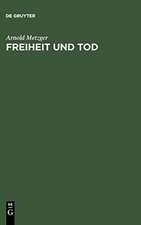 Freiheit und Tod