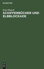 Schifferbücher und ElbSockade: eine Antwort an Rich Ehrenberg