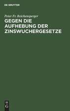 Gegen die Aufhebung der Zinswuchergesetze