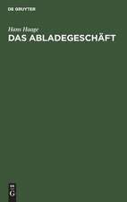 Das Abladegeschäft