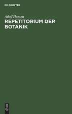 Repetitorium der Botanik: für Mediziner, Pharmazeuten und Lehramts-Kandidaten und Studierende der Forst- und Landwirtschaft