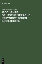 1200 Jahre deutsche Sprache in synoptischen Bibeltexten: Ein Lese- und ein Arbeitsbuch