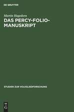 Das Percy-Folio-Manuskript: die Stellung der Volksballaden des Percy-Folio-Manuskripts in der englisch-schottischen Volksballaden-Tradition