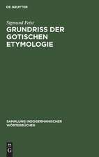 Grundriss der Gotischen Etymologie