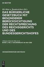 §§ 1012 - 1296: aus: Das Bürgerliche Gesetzbuch : mit besonderer Berücksichtigung der Rechtsprechung des Reichsgerichts und des Bundesgerichtshofes ; Kommentar, Bd. 3, T. 2