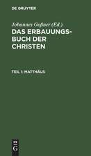 Matthäus: aus: Das Erbauungs-Buch der Christen : oder Die heiligen Schriften des Neuen Bundes mit Erklärungen und Betrachtungen, Theil 1
