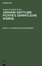 [Sämtliche Werke] Johann Gottlieb Fichte's sämmtliche Werke: Bd. 3 = Abt. 2, A, Bd. 1