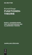 Anwendungen und Weiterführung der allgemeinen Theorie: aus: Funktionentheorie, 2