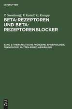 Therapeutische Probleme, Epidemiologie, Toxikologie, Nutzen-Risiko-Abwägung: aus: Beta-Rezeptoren und Beta-Rezeptorenblocker, 2