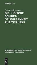 Die jüdische Schriftgelehrsamkeit zur Zeit Jesu