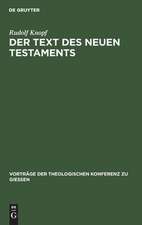 Der Text des Neuen Testaments: Neue Fragen, Funde und Forschungen der Neutestamentlichen Textkritik