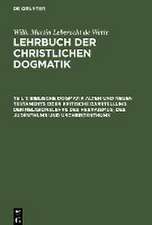 Biblische Dogmatik Alten und Neuen Testaments Oder kritische Darstellung der Religionslehre des Hebraismus, des Judenthums und Urchristenthums: zum Gebrauch akademischer Vorlesungen, aus: Lehrbuch der christlichen Dogmatik : in ihrer historischen Entwickelung dargestellt, Theil 1