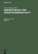 Repertorium für Kunstwissenschaft. Band 40