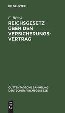 Reichsgesetz über den Versicherungsvertrag nebst dem zugehörigen Einführungsgesetz: vom 30. Mai 1908