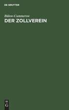 Der Zollverein: sein System und dessen Gegner