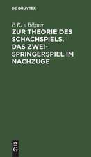 Das Zweispringerspiel im Nachzuge