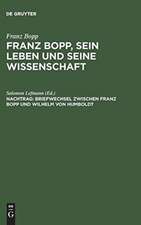 Mit einer Einleitung und einem vollständigen Register: aus: Franz Bopp, sein Leben und seine Wissenschaft, Nachtrag