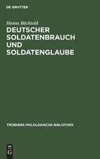 Deutscher Soldatenbrauch und Soldatenglaube