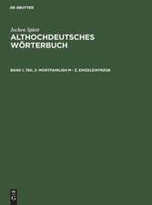 Althochdeutsches Wörterbuch : Analyse der Wortfamilienstrukturen des Althochdeutschen, zugleich Grundlegung einer zukünftigen Strukturgeschichte des deutschen Wortschatzes: Bd. 1. 2. Wortfamilien M - Z; Einzeleinträge