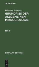 Grundriß der Allgemeinen Mikrobiologie: Teil 2