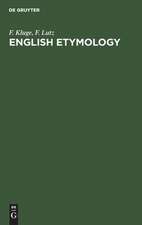 English etymology: a select glossary serving as an introd. to the history of the English language