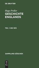 Bis 1815: aus: Geschichte Englands, Teil 1