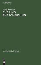 Ehe und Ehescheidung: Kommentar zu d. Vorschriften d. materiellen Rechts (BGB, EheG, RVO u.a.) u. d. Verfahrenrechts (GVG, ZPO, FGG u.a.)