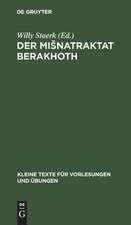 Der Misnatraktat Berakhoth: in vokalisiertem Text