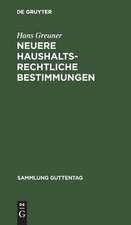 Neuere haushaltsrechtliche Bestimmungen: Textsammlung mit Erläuterungen und Sachregister