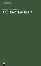 Pali und Sanskrit: in ihrem historischen und geographischen Verhältnis auf Grund der Inschriften und Münzen