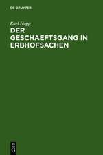 Der Geschaeftsgang in Erbhofsachen: ein Handbuch für die anerbenrechtliche Praxis mit aktenmässig durchgeführten Beispielfällen ...