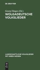 Wolgadeutsche Volkslieder mit Bildern und Weisen