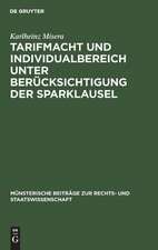 Tarifmacht und Individualbereich unter Berücksichtigung der Sparklausel