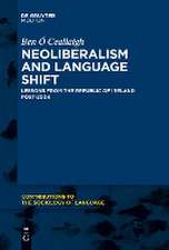 Neoliberalism and Language Shift