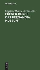 Führer durch das Pergamon-Museum