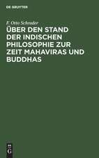 Über den Stand der indischen Philosophie zur Zeit Mahaviras und Buddhas