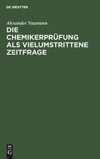 Die Chemikerprüfung als vielumstrittene Zeitfrage erörtert mit Bez. auf Schäden des Unterrichts, der Prüfungen u.d. Studentenschaft an dt. Hochschulen