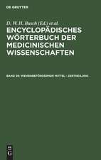 Wehenbefördernde Mittel - Zertheilung: aus: [Enzyklopädisches Wörterbuch der medizinischen Wissenschaften] Encyclopädisches Wörterbuch der medicinischen Wissenschaften, Bd. 36