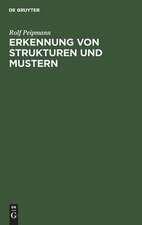 Erkennung von Strukturen und Mustern: Grundlagen u. Verfahren