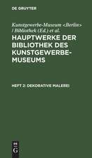 Dekorative Malerei: aus: Hauptwerke der Bibliothek des Kunstgewerbe-Museums, 2