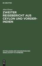 Zweiter Reisebericht aus Ceylon und Vorder-Indien: aus: Reisebericht aus Vorder-Indien, 2