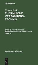 Thermische Verfahrenstechnik, Band II: Funktion und Berechnung der elementaren Geräte