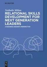 Relational Skills Development for Next Generation Leaders