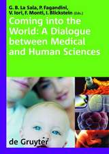 Coming into the World: A Dialogue between Medical and Human Sciences. International Congress 