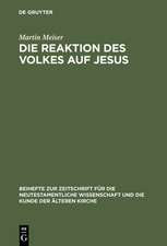 Die Reaktion des Volkes auf Jesus: Eine redaktionskritische Untersuchung zu den synoptischen Evangelien