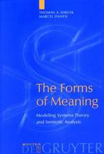 The Forms of Meaning: Modeling Systems Theory and Semiotic Analysis