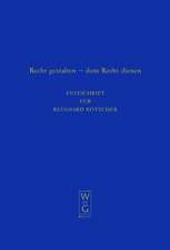 Recht gestalten - dem Recht dienen: Festschrift für Reinhard Böttcher zum 70. Geburtstag am 29. Juli 2007