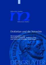 Diokletian und die Tetrarchie: Aspekte einer Zeitenwende