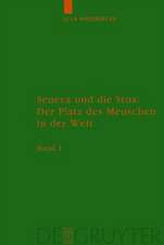 Seneca und die Stoa: Der Platz des Menschen in der Welt: Band 1: Text. Band 2: Anhänge, Literatur, Anmerkungen und Register